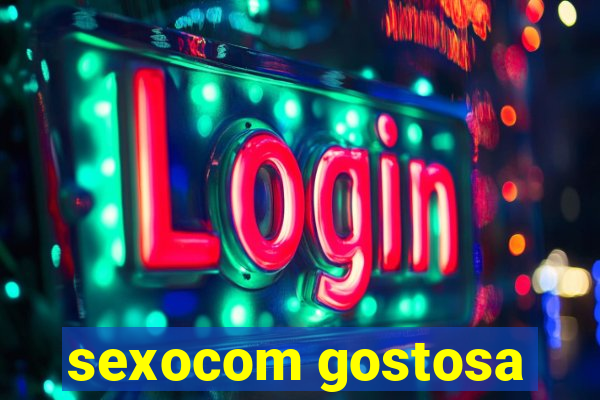 sexocom gostosa